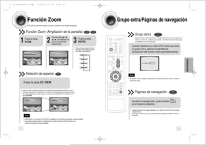 Page 1936
Función ZoomEsta función le permite ampliar una zona en particular de la imagen presentada.Función Zoom (Ampliación de la pantalla)
DVD
VCD
Relación de aspecto
DVD
2
Pulse las teclas     ,     ,
,     , para desplazar el
cursor a la parte que
desea ampliar.
1
Pulse la tecla
ZOOM.
•Cada vez que pulse la tecla, el
nivel del zoom cambiará como
se indica a continuación:3
Pulse la tecla
ENTER.
Pulse la tecla EZ VIEW.•Cada vez que se presiona esta tecla, la función del zoom alternará entre On y Off.•Cuando...