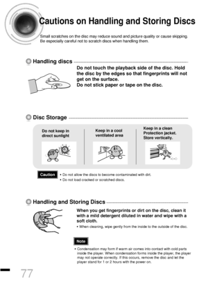 Page 7877
Do not touch the playback side of the disc. Hold
the disc by the edges so that fingerprints will not
get on the surface.
Do not stick paper or tape on the disc.
Do not keep in
direct sunlightKeep in a cool
ventilated areaKeep in a clean
Protection jacket.
Store vertically.
When you get fingerprints or dirt on the disc, clean it
with a mild detergent diluted in water and wipe with a
soft cloth.
• When cleaning, wipe gently from the inside to the outside of the disc.
Handling discs
Disc Storage
Handling...