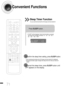 Page 7271
Convenient Functions
•The remaining time before the DVD player will shut itself off is displayed.
•Pressing the button again changes the sleep time from what you have set
earlier.
To confirm the sleep timer setting, press SLEEPbutton.
• SLEEP will be displayed. Each time the button is pressed
the preset time changes as follows: 10 ➝ 20 ➝ 30 ➝ 60 ➝
90 ➝ 120 ➝ 150 ➝ OFF.
TITLECHAPPRGM RDS RTSTTUNED
kHzMHz
Press SLEEPbutton.
Sleep Timer Function
You can set the time that the DVD player will shut itself...