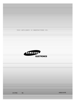 Page 80AH68-01547B
THIS APPLIANCE IS MANUFACTURED BY:
AV SYNC NA
 
