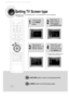 Page 4645
Setting TV Screen type
21
43
In Stop mode,
press MENU
button.Press Cursor
button to move to
‘Setup’ and then
press  ENTER button.
•Once the setup is complete, you will
be taken to the previous screen.
Press Cursor
button to move to ‘TV
DISPLAY’ and thenPress Cursor      ,
button to select the
desired item and then
press ENTER button.
Press RETURN button to return to the previous level.
Press  MENU button to exit the setup screen.
Depending on your TV type (Wide Screen TV or conventional 4:3 TV), you\...