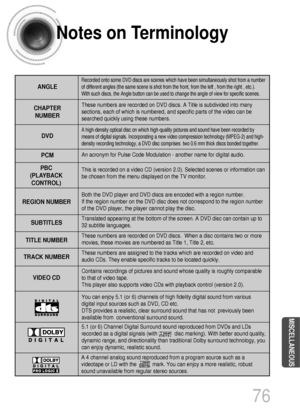 Page 7776
Notes on Terminology
Recorded onto some DVD discs are scenes which have been simultaneously shot from a number
of different angles (the same scene is shot from the front, from the left , from the right , etc.). 
With such discs, the Angle button can be used to change the angle of view for specific scenes.
ANGLE
These numbers are recorded on DVD discs. A Title is subdivided into many
sections, each of which is numbered, and specific parts of the video can be
searched quickly using these numbers.
A...