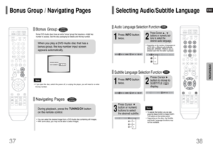 Page 20ENG
Some DVD-Audio discs have an extra ‘bonus’ group that requires a 4-digit key
number to access. See the disc packaging for details and the-key number.Bonus Group
When you play a DVD-Audio disc that has a
bonus group, the key number input screen
appears automatically. •You can select the desired image from a DVD-Audio disc containing still images.•With some discs, you may not be able to select images.
•If you eject the disc, switch the power off, or unplug the player, you will need to re-enter
the key...