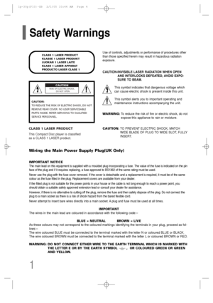 Page 21Safety Warnings
Use of controls, adjustments or performance of procedures other
than those specified herein may result in hazardous radiation
exposure.
CAUTION-INVISIBLE LASER RADIATION WHEN OPEN
AND INTERLOCKS DEFEATED, AVOID EXPO-
SURE TO BEAM.
This symbol indicates that dangerous voltage which
can cause electric shock is present inside this unit.
This symbol alerts you to important operating and
maintenance instructions accompanying the unit.
WARNING:To reduce the risk of fire or electric shock, do...
