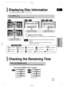 Page 23GB
22
OPERATION
Press INFObutton.
•Each time the button is pressed, the display changes as follows:
Press the REMAIN button.
•For checking the total and remaining time of a title or chapter being played.
DVD
The information display
disappears from the screen
The information display
disappears from the screenThe information display
disappears from the screen
VCDCD
Something like you
Back for good
Love of my life
More than words
DVD RECEIVER                                     SMART NAVI
•appears on the TV...