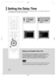 Page 4241
Setting up the Speaker Delay Time
When 5.1CH Surround Sound is played, you can enjoy the best sound if
the distance between you and each speaker is the same. Since the sounds
arrive at the listening position at different times depending on the
placement of speakers, you can adjust this difference by adding a delay
effect to the sound of the Center Speaker and Surround Speakers.
21
In Stop mode,
press MENU
button.Press Cursor     button
to move to ‘Audio’ and
then press ENTER
button.
•With...