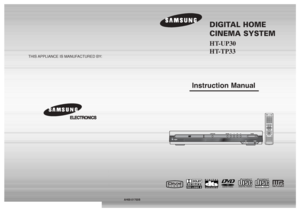 Page 1DIGITAL HOME 
CINEMA SYSTEMHT-UP30
HT-TP33
Instruction Manual
AH68-01700B
THIS APPLIANCE IS MANUFACTURED BY:
COMPACT
DIGITAL AUDIO
COMPACT
DIGITAL VIDEO
 