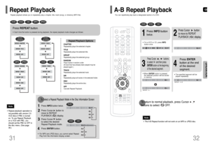 Page 17GB
32 31
OPERATION
Press REPEATbutton.•Each time the button is pressed during playback, the repeat playback mode changes as follows:
CHAPTER
Repeatedly plays the selected chapter.
TITLE
Repeatedly plays the selected title.
GROUP
Repeatedly plays the selected group.
RANDOM
Plays tracks in random order.
(A track that has already been played may be
played again.)
TRACK
Repeatedly plays the selected track.
DIR
Repeatedly plays all tracks in the selected folder.
DISC
Repeatedly plays the entire disc.
OFF...