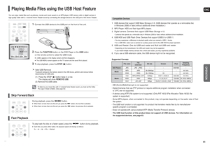 Page 21ENGOPERATION
41 40
• CBI (Control/Bulk/Interrupt) is not supported.• Digital Cameras that use PTP protocol or require additional program installation when connected 
to a PC are not supported.• Adevice using NTFS file system is not supported. (Only FAT 16/32 (File Allocation Table 16/32) file 
system is supported.)• Some MP3 players, when connected to this product, may not operate depending on the sector size of their
file system.• The USB host function is not supported if a product that transfers media...