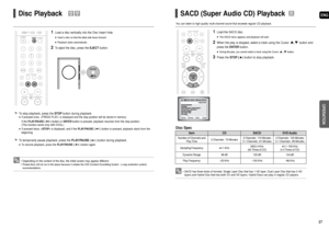 Page 14ENG
27
26
OPERATION
Disc Playback
1Load a disc vertically into the Disc Insert Hole.
Insert a disc so that the label side faces forward.
Playback starts automatically.
2To eject the disc, press the  EJECTbutton.
• Depending on the content of the disc, the initial screen may appear different. 
•  
Pirated discs will not run in this player because it violates the CSS (\
Content Scrambling System : a copy protection system) 
recommendations.
To stop playback, press the  STOPbutton during playback.
If...