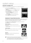 Page 52


system setup

SETTING TV SCrEEN TYPE 
Depending on your TV type (Widescreen or conventional 4:3), you can select the TV's aspect ratio. 
In Stop mode, press the MENU button.
Press the Cursor % button to move to Setup and then press the  
ENTE r
 button.
Press the Cursor % button to move to TV DISPLAY and then  
press the  ENTEr button.
Press the Cursor $,% button to select the desired item  
and then press the  ENTEr button.
Once the setup is complete, you will be taken to the  
previous...