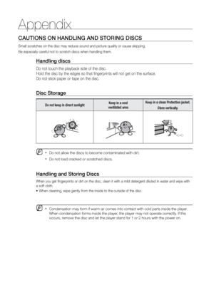 Page 6262
CAUTIONS ON HANDLING AND STOrING DISCS
Small scratches on the disc may reduce sound and picture quality or cause skipping.
Be especially careful not to scratch discs when handling them.
Handling discs
Do not touch the playback side of the disc.  
Hold the disc by the edges so that fingerprints will not get on the surface.
Do not stick paper or tape on the disc.
 
Disc Storage
Do not keep in direct sunlight Keep in a cool 
 
ventilated area Keep in a clean Protection jacket.
Store vertically.
 
MDo not...