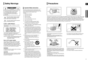 Page 2ENG
3
Precautions
Ensure that the AC power supply in your house complies with the identification sticker located on the back of your player. Install your player
horizontally, on a suitable base (furniture), with enough space around it for ventilation (3~4inches). Make sure the ventilation slots are not
covered. Do not stack anything on top of the player. Do not place the player on amplifiers or other equipment which may become hot.
Before moving the player, ensure the Disc Insert Hole is empty. This...