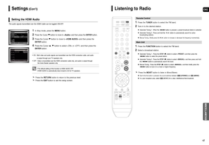 Page 24ENG
47 46
The audio signals transmitted over the HDMI Cable can be toggled ON/OFF.
1In Stop mode, press the MENUbutton.
2Press the Cursor button to move to and then press the ENTER button.
3Press the Cursor button to move to and then press the
ENTERbutton.
4Press the Cursor , button to select  or  and then press the 
ENTERbutton.
• ON : Both video and audio signals are transmitted over the HDMI connection cable, and audio 
is output through your TV speakers only.
• OFF : Video is transmitted over the...