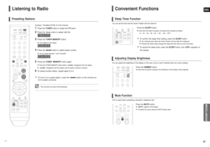 Page 29ENGMISCELLANEOUS
57
Listening to Radio
56
Presetting Stations
Example : Presetting FM 89.10 in the memory 
• This unit does not receive AM broadcasts.
1
Press theTUNERbutton to select the FM band.
2
Press the  button to select .
3
Press the TUNER MEMORYbutton. flashes in the display. 
4
Press the button to select preset number.You can select between 1 and 15 presets.
5
Press theTUNER  MEMORYbutton again.Press the TUNER MEMORY button before “number”disappears from the display.
“number”disappears from the...