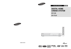 Page 1DIGITAL HOME 
CINEMA SYSTEMHT-X30
HT-TX35
COMPACT
DIGITAL AUDIO
GB Instruction Manual
AH68-01937B
 X30_TX35(1~39P) GB  2007.3.8  1:00 PM  Page 2
 