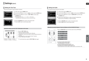 Page 25GBSETUP
49
48
Settings
(Con’t)
Y ou can adjust the balance and level for each speaker.
1
In Stop mode, press the  MENUbutton.
2
Press the Cursor button to move to  and then press the  ENTER button
.
3
Press the Cursor button to move to  and then press 
the  ENTER button.
4
Press the Cursor , button to select and adjust the desired item. 
Press the Cursor  , button to adjust the settings.
Press the  RETURNbutton to return to the previous level.
Press the  EXITbutton to exit the setup screen.
Setting the...