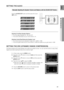 Page 61
5
ENg

●  SYSTEM SETUP

SETTINg THE AUDIO
Press the SOUND EDIT button and then press the Cursor 
, button.
Adjusting Front/rear Speaker Balance
You can select between 00, -06, and OFF.
The volume decreases as you move closer to –6.
Adjusting Center/rear/Subwoofer Speaker Level
The volume level can be adjusted in steps from +6dB to –6dB.
The sound gets louder as you move closer to +6dB and quieter as you get closer to -6dB.
SETTINg THE DrC (DYNAMIC rANgE COMPrESSION)
This feature balances the...