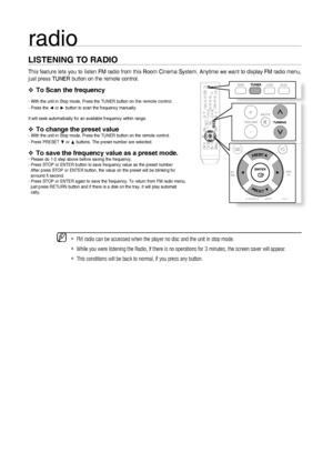 Page 4646
LISTENING TO RADIO
This feature lets you to listen FM radio from this Room Cinema System. Anytime we want to display FM radio menu, 
just press TUNER button on the remote control. 
To Scan the frequency
- With the unit in Stop mode, Press the TUNER button on the remote control.- Press the √ or ® button to scan the frequency manually.
It will seek automatically for an available frequency within range.
To change the preset value- With the unit in Stop mode, Press the TUNER button on the remote control....