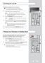 Page 13English-11
Switching On and Off
Your set can be placed in standby mode in order to reduce the power
consumption. The standby mode can be useful when you wish to
interrupt viewing temporarily (during a meal, for example).
1Press the POWERbutton on the remote control.
Result
:The screen is turned off and a red standby indicator
appears on the front of your set.
2To  switch your set back on, simply press the POWER, numeric
buttons (0~9) or channel up/down ( / ) button again.
Do not leave your set in standby...