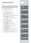 Page 45English-43
Activating the Child Lock
This feature allows you to prevent unauthorized users, such as children,\
from watching unsuitable programmes by muting out video and audio.
Child Lock cannot be released using the buttons on the lower-right
panel. Only the remote control can release the Child Lock setting, so
keep the remote control away from children.This function does not work in PC mode.
1Press the MENUbutton.
Result
:The main menu is displayed.
2Press the or  button to select Setup.
Press the...