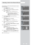 Page 47English-45
Selecting a Device from External Sources
Your set enables you to choose which audio/video signals are output to
the external connector.
1Press the MENUbutton.
Press theENTERbutton to select Input.
Result: The options available in the Inputgroup are displayed.
2Press theENTERbutton. 
Result
: The options available in the Source Listmenu are
displayed.
When no external device is connected to your set,
only 
TV, Ext.1, Ext.2are activated in theSource List. AV, S-Video, Component, PC,HDMI are...