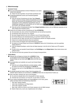 Page 54
Deutsch - 5252

Bildschirmanzeige
Verankerte Fenster
1 Nun wird das Begrüßungsfenster mit Ihrem Profilnamen in der oberen\
 rechten Ecke angezeigt.
Warten Sie einen Augenblick, bis das Fenster geschlossen wird.
2 Im Begrüßungsbildschirm werden zwei Fernbedienungstasten hervorgehoben.
Wenn Sie auf Ihrer Fernbedienung die blaue Taste (Viewport) drücken, wechelt die Anzeige zwischen Anzeigefenster und Overlay-Modus. Bei Verwendung des Anzeigefensters werden Fernseh- und Videosignale in einem verkleinerten...