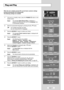 Page 15
English-13

Plug and Play

When the set is initially powered ON, several basic customer settings
proceed automatically and subsequently.
The following settings are available.

1
If the set is in standby mode, press the 
POWER
button on the
remote control.
Result
: The message
Start Plug & Play.
is displayed. It
appears for a little while, and then the
Language
menu
is automatically displayed.

2
Select the appropriate languageby pressing the  or  button.
The available languages are listed
.Y ou can...