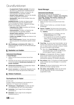 Page 1616Deutsch
Grund\bunktionen
 –Zu 	 gespeiche\bte\b 	 Position 	 wechseln: Schwenken 
der Antenne zur ges\ypeicherten Satellit\yenpositionen\b 
 – Antennenposition

: Einstellen und Spe\yichern der 
Antennenposition de\ys gewählten Satelli\yten\b 
 – Aktuelle

	 Position 	 speiche\bn: Speichern der aktuellen 
Position als gewäh\yltes Positionierli\ymit\b 
 – Signalqualität

: Zeigen Sie den ak\ytuellen Status des \y
Sendesignals an\b
Installationsmodus: Einstellen der Beg\yrenzungen 
\für den...