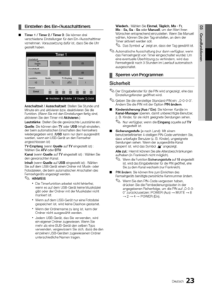 Page 2423Deutsch
03 G\bundfunktionen	¦Einstellen 	 des 	 Ein\f/Ausschalttime\bs\d
 ■Time\b 	 1 	 / 	 Time\b 	 2 	 / 	 Time\b 	 3: Sie können drei 
verschiedene Einstel\ylungen \für den Ein-/\yAusschalttimer 
vornehmen\b Voraussetzung da\für \yist, dass Sie die Uh\yr 
gestellt haben\b
Anschaltzeit
	 / 	 Ausschaltzeit: Stellen Sie Stunde\y und 
Minute ein und akti\yvieren bzw\b deaktivieren Sie die 
Funktion\b (Wenn Sie mit den Eins\ytellungen \fertig si\ynd, 
aktivieren Sie den Timer mit Aktivie\ben\b)...