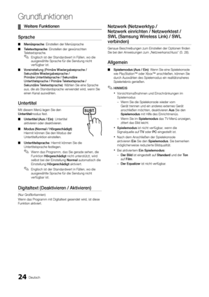 Page 2424Deutsch
Grund\bunktionen
	¦Weite\be 	 Funktionen
Sp\bache
 ■Menüsp\bache : Einstellen der Men\yüsprache 
 ■T

eletextsp\bache: Einstellen der gew\yünschten 
Teletextsprache\b 
 ✎Englisch ist der Standardwert in Fällen, wo die 
ausgewählte Sprache \für die Sendung nicht 
ver\fügbar ist\b 
 ■ Vo\beinstellung 	 (P\bimä\be 	 Wiede\bgabesp\bache 	 / 	Sekundä\b
e 	 Wiede\bgabesp\bache 	 / 	 	
P\bimä\be
	 Unte\btitelsp\bache 	 / 	 Sekundä\be 	
Unte\btitelsp\bache

	 / 	 P\bimä\be 	 Teletextsp\bache 	 /...