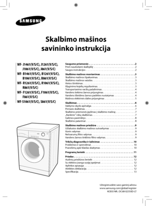 Page 29
Saugumo priemonės  .  .  .  .  .  .  .  .  .  .  .  .  .  .  .  .  .  .  .  .  .  .  .  .  .  .  .  .2
Prieš naudodami skalbyklę  .  .  .  .  .  .  .  .  .  .  .  .  .  .  .  .  .  .  .  .  .  .  .  .  .  . 2
Saugos instrukcijos  .  .  .  .  .  .  .  .  .  .  .  .  .  .  .  .  .  .  .  .  .  .  .  .  .  .  .  .  .  .  . 2
Skalbimo mašinos montavimas  .  .  .  .  .  .  .  .  .  .  .  .  .  .  .  .  .  .  .  .  .
3
Skalbimo mašinos išpakavimas.  .  .  .  .  .  .  .  .  .  .  .  .  .  .  .  .  .  .  .  ....