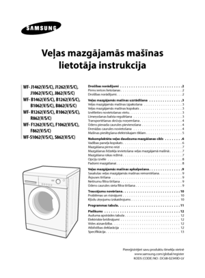 Page 43
Drošības norādījumi  .  .  .  .  .  .  .  .  .  .  .  .  .  .  .  .  .  .  .  .  .  .  .  .  .  .  .  .2
Pirms ierīces lietošanas.  .  .  .  .  .  .  .  .  .  .  .  .  .  .  .  .  .  .  .  .  .  .  .  .  .  .  .  . 2
Drošības norādījumi.  .  .  .  .  .  .  .  .  .  .  .  .  .  .  .  .  .  .  .  .  .  .  .  .  .  .  .  .  .  . 2
Veļas mazgājamās mašīnas uzstādīšana
  .  .  .  .  .  .  .  .  .  .  .  .  .  .  .3
Veļas mazgājamās mašīnas izpakošana  .  .  .  .  .  .  .  .  .  .  .  .  .  .  .  .  .  . 3...