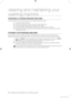 Page 3636_ cleaning and maintaining your washing machine 
cleaning and maintaining your 
washing machine
REPAIRING	A	FROZEN	WASHING	MACHINE
If the temperature drops below freezing and your washing machine is frozen:
1. Unplug the washing machine.
2. Pour warm water over the tap to loosen the water supply hose.
3. Remove the water supply hose and soak it in warm water.
4. Pour warm water into the washing machine drum and let it sit for 10 minu\
tes.
5. Reconnect the water supply hose to the water tap and check...