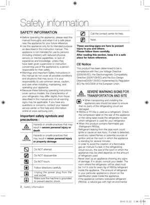 Page 22_ Safety information 
SAFETY INFORMATION
•  Before operating the appliance, please read this 
manual thoroughly and retain it at a safe place 
near the appliance for your future reference.
•   Use this appliance only for its intended purpose 
as described in this instruction manual. This 
appliance is not intended for use by persons 
(including children) with reduced physical, 
sensory or mental capabilities, or lack of 
experience and knowledge, unless they 
have been given supervision or instruction...