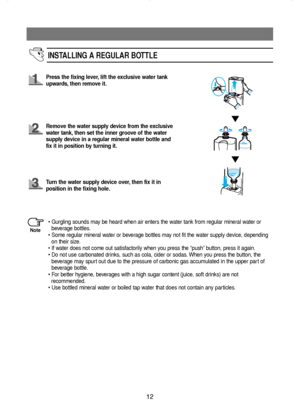 Page 1312
INSTALLING A REGULAR BOTTLE
Press the fixing lever, lift the exclusive water tank
upwards, then remove it.
Remove the water supply device from the exclusive
water tank, then set the inner groove of the water
supply device in a regular mineral water bottle and
fix it in position by turning it.
Turn the water supply device over, then fix it in
position in the fixing hole.
• Gurgling sounds may be heard when air enters the water tank from regular mineral water or
beverage bottles.
• Some regular mineral...