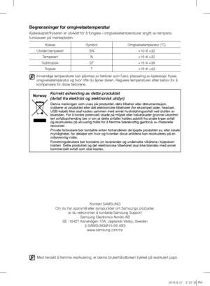 Page 20Korrekt avhending av dette produktet 
(Avfall fra elektrisk og elektronisk utstyr)
Denne merkingen som vises på produktet, dets tilbehør eller dokumentasjon, 
indikerer at produktet eller det elektroniske tilbehøret (for eksempel lader, headset, 
USB-kabel) ikke skal kastes sammen med annet husholdningsavfall ved slu\
tten av 
levetiden. For å hindre potensiell skade på miljøet eller helseskader grunnet ukontrol-
lert avfallsavhending ber vi om at dette avfallet holdes adskilt fra and\
re typer avfall...