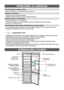 Page 6319
KOMBIKÜLMIKU VÄLIMUS
PrOBLEEME JA LAHENDUSI
Energiasäästmise nippe
•   
Paigaldage külmik jahedasse, kuiva, piisavalt ventileeritud ruumi. Veenduge, et külmik ei jääks otsese 
päikesepaiste kätte ega asuks kuumusallika (nt radiaator) vahetus läheduses.
• Ärge kunagi blokeerige seadme ühtegi ventilatsiooniava ega võret.
• Laske kuumal toidul enne külmikusse asetamist jahtuda.
•    Asetage jäätunud toiduained külmikusse sulama. Võite kasutada ära jäätunud toiduainete madala 
temperatuuri, et jahutada...