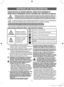 Page 222
Ta instrukcja obsługi dotyczy różnych modeli chłodziarko-zamrażarek. W związku z tym, dane charakterystyczne 
dotyczące tego urządzenia mogą się nieznacznie różnić od tych, co są opisane w tej instrukcji.
INSTRUKCJE BEZPIECZEŃSTWA
UWAGA/UŻYWANE OSTRZEGAWCZE SYMBOLEINNE UŻYWANE SYMBOLE
Wskazuje na istnienie
zagrożenia śmiercią lub 
poważnymi obrażeniami.
Wskazuje na ryzyko
osobistych obrażeń
lub ryzyko strat
materialnych.
OSTRZEŻENIE
UWAGA
• Podczas korzystania z urządzenia elektrycznego, należy...