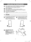 Page 55
Allow an adequate space and install the fridge/freezer on a firm, level floor.
• If the appliance is not level, there may be unusual noises and poor cooling.
• Wait for at least one hour before plugging the appliance in.
Clean the fridge/freezer.
• Wipe and clean the appliance inside and outside with a damp cloth.
Plug the fridge/freezer into a wall socket used exclusively by this appliance.
• This appliance must be properly grounded.
If the front of the appliance is slightly higher than the rear, the...