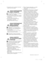 Page 27Інформація з безпеки _5
•  Наповнюйте ємність для води та лоток для 
льоду лише питною водою.
ЗНАКИ ПОПЕРЕДЖЕННЯ 
ЩОДО ОЧИЩЕННЯ
• Не розбрискуйте воду на холодильник 
як ззовні, так і з середини.
- Існує ризик ураження електричним струмом.
•  Не розпиляйте легкозаймистий газ поблизу 
холодильника. 
- Існує ризик вибуху або пожежі.
•  Не розпилюйте очищувальні засоби 
безпосередньо на дисплей.  
- Друковані літері можуть стертися.
ЗНАКИ ПОПЕРЕДЖЕННЯ 
ЩОДО ОЧИЩЕННЯ 
(ПРОДОВЖЕННЯ)
• Видаляйте зі штепсельної...