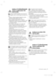 Page 123informacion sigurie _3
SHENJA TË RËNDËSISHME 
PARALAJMËRUESE PËR 
INSTALIMIN
• Mos e instaloni frigoriferin në një vend me 
lagështi ose ku mund të bjerë në kontakt me 
ujin.
-  Dëmtimi i izolimit të pjesëve elektrike mund të 
shkaktojë goditje elektrike ose zjarr.
•  Mos e vendosni këtë frigorifer në dritë të 
drejtpërdrejtë të diellit ose mos e ekspozoni ndaj 
nxehtësisë së sobave, ngrohëseve të dhomës 
ose pajisjeve të tjera.
•   
Mos vendosni disa pajisje në të njëjtin bllok 
prizash. Frigoriferi...