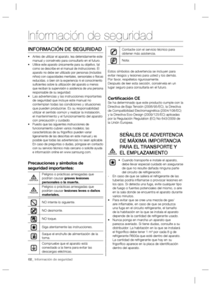 Page 202_ Información de seguridad
INFORMACIÓN DE SEGURIDAD
Antes de utilizar el aparato, lea detenidamente este  • 
manual y consérvelo para consultarlo en el futuro.
Utilice este aparato únicamente para su objetivo, tal  • 
como se describe en el manual de instrucciones. El 
aparato no debe ser utilizado por personas (incluidos 
niños) con capacidades mentales, sensoriales o físicas 
reducidas, o bien sin la experiencia ni el conocimiento 
suﬁ cientes sobre la utilización del aparato a menos 
que reciban la...