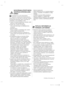 Page 67Drošības informācija _5
NODOŠANAI ATKRITUMOS 
SVARĪGAS BRĪDINĀJUMA 
ZĪMES
• Nododot šo vai citus ledusskapjus 
atkritumos, izņemiet durvis/durvju aizvarus, 
durvju aizturus, lai mazi bērni vai dzīvnieki nevarētu 
tikt iesprostoti ledusskapī. Bērni ir jāuzrauga, lai 
nodrošinātu, ka tie nespēlējas ar ierīci.
•  Lūdzam šī produkta iepakojuma materiālu nodot 
atkritumos videi draudzīgā veidā.
•  Pastāv risks, ka bērns var iesprūst.
Pirms vecā ledusskapja vai saldētājkameras 
izmešanas.
- Noņemiet durvis.
-...