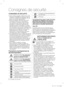 Page 22_ consignes de sécurité
CONSIGNES DE SÉCURITÉ
•  Avant d'utiliser l'appareil, veuillez lire ce mode 
d'emploi en intégralité et le conserver dans un 
endroit sûr à proximité du réfrigérateur afin de 
pouvoir le consulter ultérieurement.
•  
Utilisez cet appareil uniquement dans le but 
pour lequel il a été conçu, conformément 
aux instructions du présent mode d'emploi. 
Cet appareil ne doit pas être utilisé par des 
personnes (y compris des enfants) dont les 
capacités physiques,...