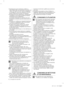 Page 44_ consignes de sécurité
•  N'entreposez pas de substances volatiles ou 
inflammables, telles que du benzène, du solvant, de 
l'alcool, de l'éther ou du GPL dans le réfrigérateur.
-  Le stockage de l'une de ces substance ou de tout 
produit similaire peut provoquer une explosion.
•  N'entreposez pas de médicaments, d'équipements 
scientifiques ou de produits sensibles aux basses 
températures dans le réfrigérateur.
-  Les produits nécessitant un contrôle strict de la 
température...