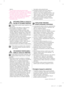 Page 21saugos informacija _5
tiekimo.
•  Tam, kad tinkamai veiktų ledo gaminimo įtaisas, 
vandens slėgis turi būti 138–862 kpa (1,4–8,8 kgf/cm3).
•  Ant prietaiso paviršiaus nepurkškite lakių medžiagų, 
pavyzdžiui, priemonių vabzdžiams naikinti.
–   Jos ne tik kenksmingos žmogui, bet gali sukelti 
elektros smūgį, gaisrą arba gaminio gedimą.
•   Atidarydami duris saugokitės, kad 
nesusižeistumėte.
ĮSpĖjAmIEjI žEnklAI, SUSIję SU 
VAlymU Ir TECHnInE prIEžIūrA
• Nepurkškite vandens tiesiai į šaldytuvo vidų 
ar...