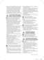 Page 19saugos informacija _3
prietaiso viduje esančio R600a šaldymo skysčio 
kiekiui tektų 1 m³ patalpos dydžio. Konkrečiai 
jūsų prietaise esančio šaldymo skysčio kiekis 
nurodytas prietaiso viduje esančioje plokštelėje.
–  
Jei prietaise naudojamas izobutano šaldymo 
skystis (R600a), dera žinoti, kad tai yra degios 
gamtinės dujos, nors jos aplinkai ir nekenkia. 
Prietaisą gabenant ir įrengiant, būtina pasirūpinti, 
kad nebūtų pažeista jokia šaldymo grandinės dalis.
ITIn SVArBūS pErSpĖjAmIEjI 
žEnklAI, SUSIję...