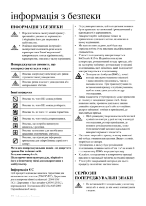 Page 2202_ інформація з безпеки
ІнфоРмацІя з безпеКИ
• Перед початком експлуатації приладу, 
прочитайте уважно це керівництво 
і зберігайте його для звернення в 
майбутньому.
• 
Оскільки нижченаведені інструкції з 
експлуатації охоплюють різні моделі, 
характеристики Вашої морозильної 
камери можуть злегка відрізнятися від 
характеристик, описаних у цьому керівництві.
попереджувальн символи, що 
використовуються в текст
попеРеДЖенняОзначає смертельну небезпеку або ризик 
отримати тяжкі ушкодження....