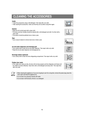 Page 1716
CLEANING THE ACCESSORIES
Inside
•Clean the accessories using a mild detergent. Then wipe with a dry cloth.
•After washing the accessories, make sure that they are dry before using them again.
Exterior
•Wipe the front control panel with a clean cloth.
•The doors and door handles should be cleaned with a mild detergent and cloth. Dry them with a
clean cloth.
•The exterior should be polished once or twice a year.
Rear
•Use a vacuum cleaner to remove dust once or twice a year.
NOTE
•When cleaning the...